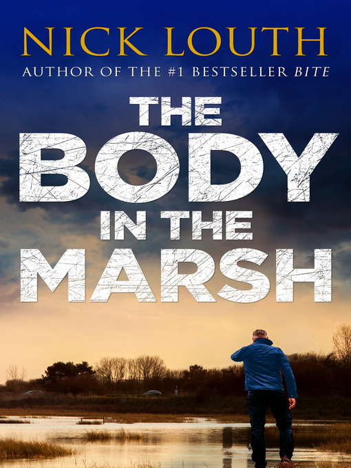 Title details for The Body in the Marsh by Nick Louth - Available
